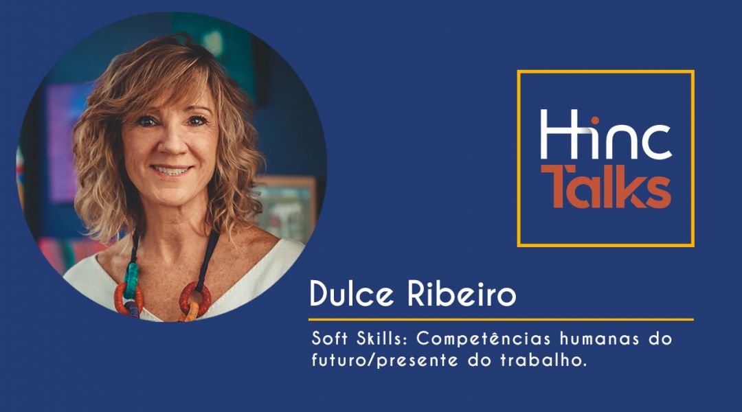 Hinc Talks – Dulce Ribeiro