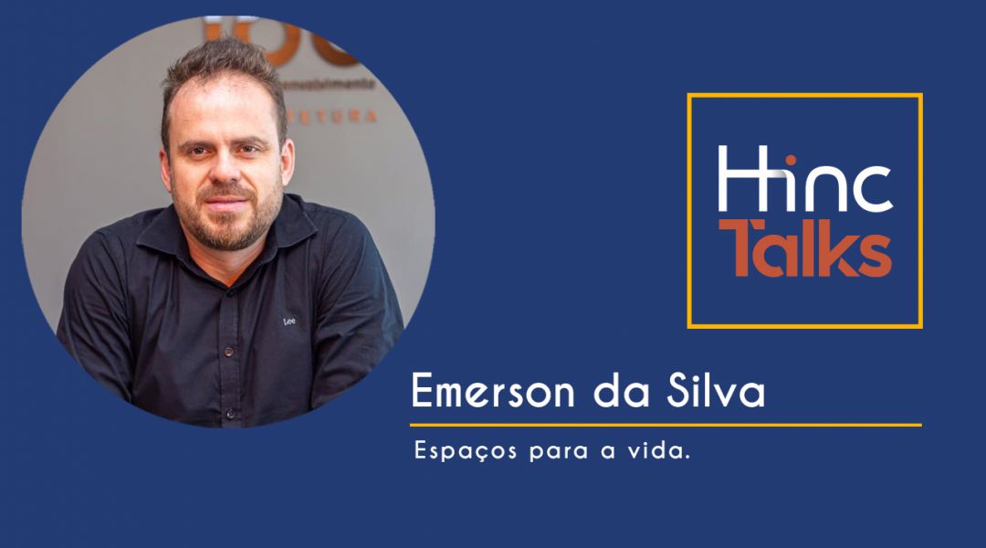 Hinc Talks – Emerson da Silva