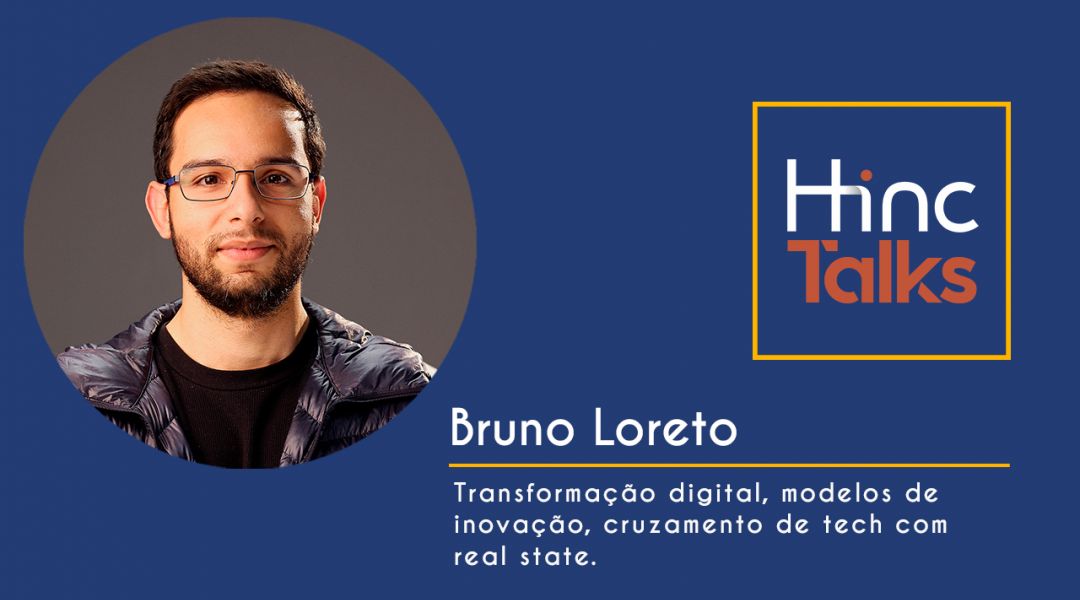 Hinc Talks – Bruno Loreto