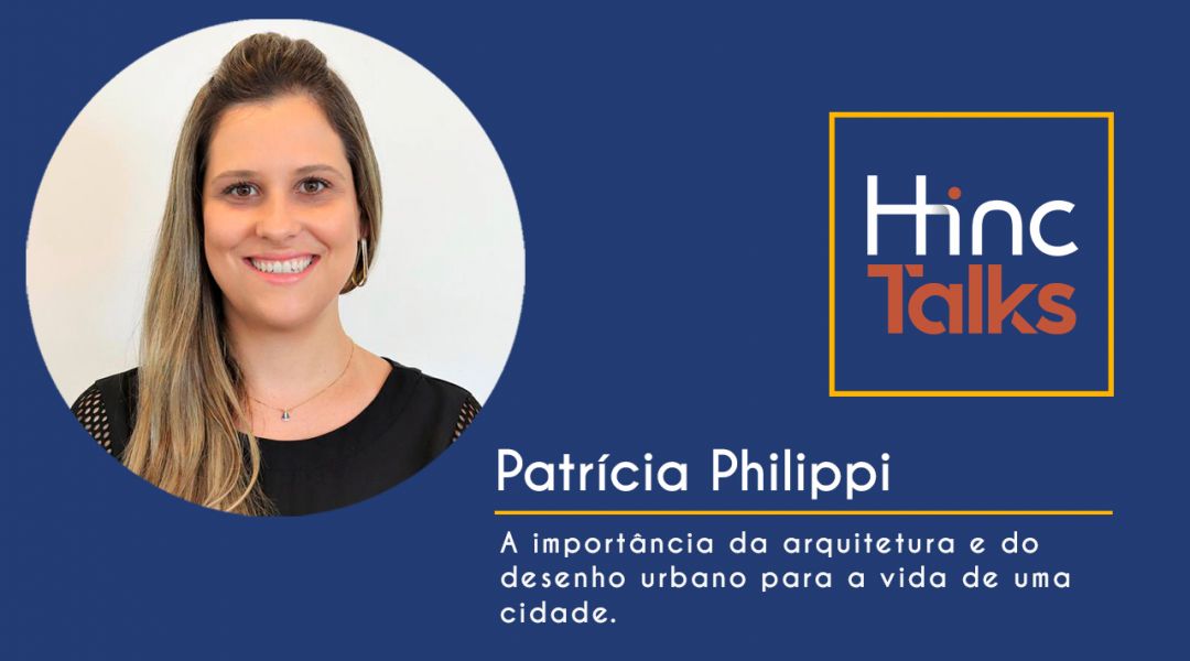 Hinc Talks – PatrÃ­cia Philippi