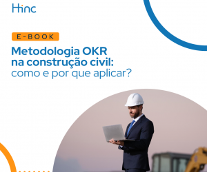 Metodologia OKR na construção civil: como e por que aplicar?