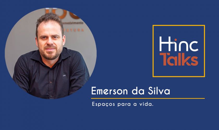 Hinc Talks – Emerson da Silva